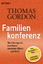 Thomas Gordon: Familienkonferenz - Die L