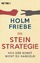 Holm Friebe: Die Stein-Strategie - Von d