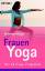 Reinhard Bögle: Frauen-Yoga : Das 28-Tag