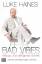 Luke Haines: Bad Vibes - Britpop und der