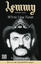 Lemmy Kilmister: Lemmy - White Line Feve