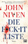 John Niven: Die F*ck-it-Liste : Roman