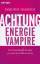 Dorothy Harbour: Achtung, Energievampire