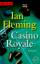 Ian Fleming: James Bond - Casino Royale: