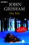 John Grisham: Das Fest: Roman