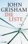 JOHN GRISHAM: Die Liste