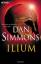 Dan Simmons: Ilium