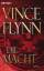 Vince Flynn: Die Macht : Roman