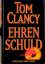 Tom Clancy: Ehrenschuld : Roman