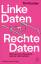 Tin Fischer: Linke Daten, Rechte Daten: 