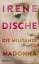 Irene Dische: Die militante Madonna: Rom