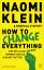 Naomi Klein: How to Change Everything: W