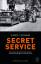 Carol Leonnig: Secret Service - Die gehe