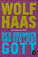 Wolf Haas: Der Brenner und der liebe Got