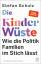 Stefan Schulz: Die Kinderwüste: Wie die Stefan Schulz: Die Kinderwüste: Wie die