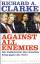 Clarke, Richard A: Against All Enemies -