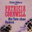 Patricia Cornwell: Die Tote ohne Namen -