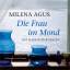 Milena Agus: Die Frau im Mond