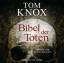 Tom Knox: Bibel der Toten // 6 CDs geles