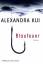 Alexandra Kui: Blaufeuer. Roman - signie