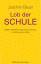 Joachim Bauer: Lob der Schule - Sieben P