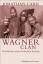 Jonathan Carr: Der Wagner-Clan : Geschic