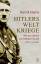 Henrik Eberle: Hitlers Weltkriege: Wie d