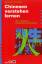 Chinesen verstehen lernen – Wir - die Andern: Erfolgreich kommunizieren