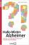 Richard Taylor: Hallo Mister Alzheimer: 