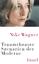 Nike Wagner: Traumtheater: Szenarien der