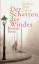 Ruiz Zafón, Carlos: Der Schatten des Win