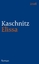 kaschnitz, marie luise: elissa. roman