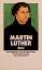 Martin Luther: Ausgewählte Schriften / B