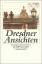 Friedrich Dieckmann: Dresdner Ansichten: