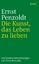 Ernst Penzoldt: Die Kunst, das Leben zu 