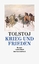 Lew Tolstoj: Krieg und Frieden | Lew Tol