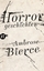 Ambrose Bierce: Horrorgeschichten