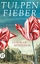 Deborah Moggach: Tulpenfieber – Roman