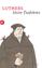 Martin Luther: Luthers kleine Teufeleien