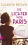 Eleanor Brown: Die Lichter von Paris