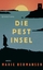 Marie Hermanson: Die Pestinsel: Kriminal