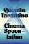 Quentin Tarantino: Cinema Speculation : 