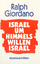 Ralph Giordano: Israel, um Himmels Wille