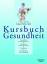 Verena Corazza: Kursbuch Gesundheit