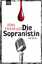 Joerg Thadeusz: Die Sopranistin