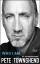 Pete Townshend: Who I Am - Die Autobiogr