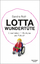 gebrauchtes Buch – Sandra Roth – Lotta Wundertüte - Unser Leben mit Bobbycar und Rollstuhl – Bild 1