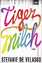 Tigermilch *** WIE NEU ***