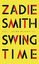 Zadie Smith: Swing Time