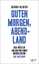 Bernd Ulrich: Guten Morgen, Abendland - 